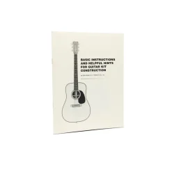 Basic Instructions and Helpful Hints for Guitar Kit Construction